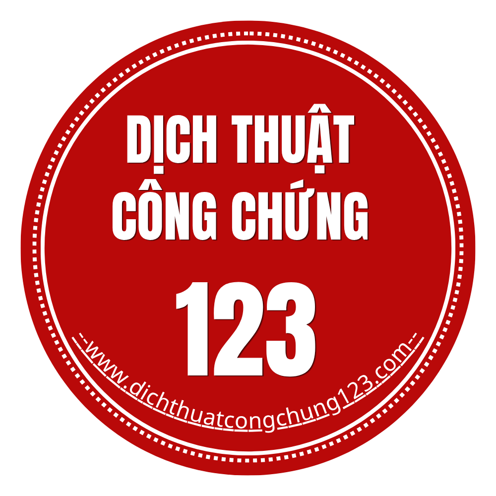 Dịch thuật công chứng 123 Đơn vị có 18 năm kinh nghiệm làm việc